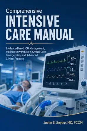 خرید و دانلود نسخه کامل کتاب Comprehensive Intensive Care Manual: Evidence-Based ICU Management, Mechanical Ventilation, Critical Care Emergencies, and Advanced Clinical Practice_6a6cf6e048198.webp خرید و دانلود نسخه کامل کتاب Comprehensive Intensive Care Manual: Evidence-Based ICU Management, Mechanical Ventilation, Critical Care Emergencies, and Advanced Clinical Practice
