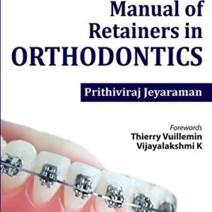 خرید و دانلود نسخه کامل کتاب Manual Of Retainers In Orthodontics [Print Replica] Kindle Edition