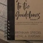 خرید و دانلود نسخه کامل کتاب Guide to the Guidelines, Volume 1 : A vignette-based journey through the ACG clinical practice guidelines