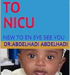 خرید و دانلود نسخه کامل کتاب زبان اصلی NEW TO NICU: NEW TO EN EYE SEE YOU (HADI BABY PARENTS SERIES Book 4) PDF | دانلود کتاب خارجی