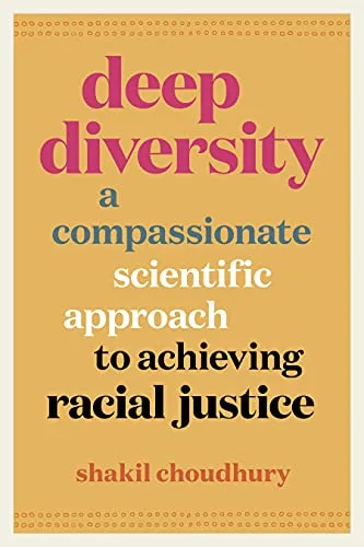 خرید و دانلود نسخه کامل کتاب Deep Diversity: A Compassionate, Scientific Approach to Achieving Racial Justice Kindle Edition_6a7a83e0be7d2.jpeg خرید و دانلود نسخه کامل کتاب Deep Diversity: A Compassionate, Scientific Approach to Achieving Racial Justice Kindle Edition