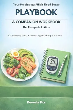خرید و دانلود نسخه کامل کتاب Your Prediabetes/High Blood Sugar Playbook & Companion Workbook, the Complete Edition: A Step-by-Step Guide to Reverse High Blood Sugar Naturally_6a68d23a27859.webp خرید و دانلود نسخه کامل کتاب Your Prediabetes/High Blood Sugar Playbook & Companion Workbook, the Complete Edition: A Step-by-Step Guide to Reverse High Blood Sugar Naturally