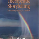 خرید و دانلود نسخه کامل کتاب Therapeutic Storytelling: 101 Healing Stories for Children