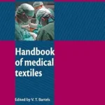 خرید و دانلود نسخه کامل کتاب Handbook of Medical Textiles (Woodhead Publishing Series in Textiles 100)