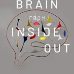 خرید و دانلود نسخه کامل کتاب The Brain from Inside Out