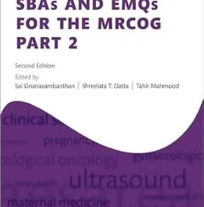 خرید و دانلود نسخه کامل کتاب SBAs and EMQs for the MRCOG Part 2 (Oxford Specialty Training: Revision Texts)