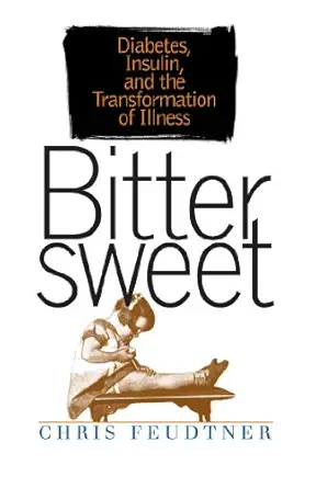 خرید و دانلود نسخه کامل کتاب Bittersweet: Diabetes, Insulin, and the Transformation of Illness (Studies in Social Medicine)_6a68b8a2099c1.webp خرید و دانلود نسخه کامل کتاب Bittersweet: Diabetes, Insulin, and the Transformation of Illness (Studies in Social Medicine)