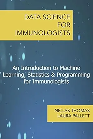خرید و دانلود نسخه کامل کتاب Data Science for Immunologists_6a7c354d6d56e.jpeg خرید و دانلود نسخه کامل کتاب Data Science for Immunologists