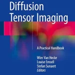 خرید و دانلود نسخه کامل کتاب Diffusion Tensor Imaging: A Practical Handbook