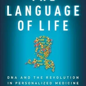 خرید و دانلود نسخه کامل کتاب The Language of Life: DNA and the Revolution in Personalized Medicine