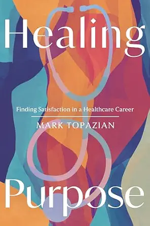 خرید و دانلود نسخه کامل کتاب Healing Purpose: Finding Satisfaction in a Healthcare Career_6a7e44eb41969.webp خرید و دانلود نسخه کامل کتاب Healing Purpose: Finding Satisfaction in a Healthcare Career