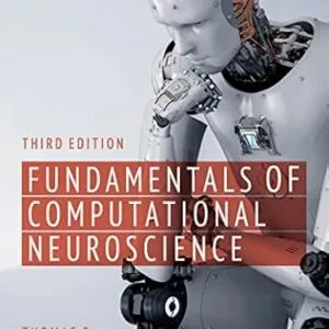 خرید و دانلود نسخه کامل کتاب Fundamentals of Computational Neuroscience: Third Edition