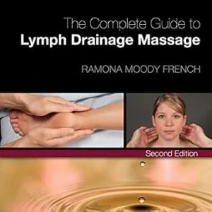 خرید و دانلود نسخه کامل کتاب The Complete Guide to Lymph Drainage Massage