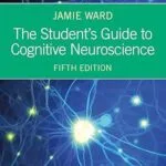 خرید و دانلود نسخه کامل کتاب The Student’s Guide to Cognitive Neuroscience