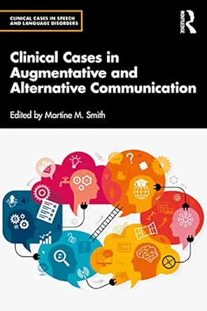 خرید و دانلود نسخه کامل کتاب Clinical Cases in Augmentative and Alternative Communication (Clinical Cases in Speech and Language Disorders)_6a700fc09e86b.webp خرید و دانلود نسخه کامل کتاب Clinical Cases in Augmentative and Alternative Communication (Clinical Cases in Speech and Language Disorders)
