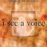 خرید و دانلود نسخه کامل کتاب I See a Voice: A History of Deafness, Language and the Senses
