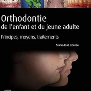 خرید و دانلود نسخه کامل کتاب Orthodontie de l’enfant et du jeune adulte: Principes, moyens, traitements (French Edition)