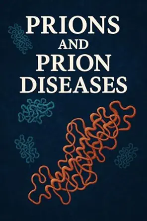 خرید و دانلود نسخه کامل کتاب Prions and Prion Diseases_6a695633781cd.webp خرید و دانلود نسخه کامل کتاب Prions and Prion Diseases