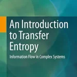 خرید و دانلود نسخه کامل کتاب An Introduction to Transfer Entropy: Information Flow in Complex Systems