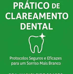 خرید و دانلود نسخه کامل کتاب Manual Prático de Clareamento Dental: Protocolos Seguros e Eficazes para um Sorriso mais Branco (Portuguese Edition)