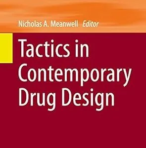 خرید و دانلود نسخه کامل کتاب Tactics in Contemporary Drug Design (Topics in Medicinal Chemistry Book 12)
