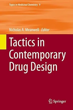 خرید و دانلود نسخه کامل کتاب Tactics in Contemporary Drug Design (Topics in Medicinal Chemistry Book 12)_6a8e605d3d42d.jpeg خرید و دانلود نسخه کامل کتاب Tactics in Contemporary Drug Design (Topics in Medicinal Chemistry Book 12)
