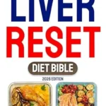 خرید و دانلود نسخه کامل کتاب The Unconventional Liver Reset Diet Bible: 3 in 1 | A 28-Day Detox Plan Built on the REACT Protocol™ to Reactivate Your Desensitized Liver, Restore Energy and Trigger Natural Fat Loss