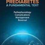 خرید و دانلود نسخه کامل کتاب Prediabetes: A Fundamental Text: Pathophysiology, Complications, Management & Reversal