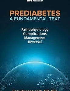 خرید و دانلود نسخه کامل کتاب Prediabetes: A Fundamental Text: Pathophysiology, Complications, Management & Reversal
