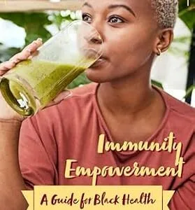 خرید و دانلود نسخه کامل کتاب Immunity Empowerment: A Holistic Guide for Black Health