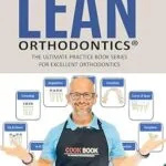 خرید و دانلود نسخه کامل کتاب Dr. Baxmann´s Lean Orthodontics® THE ULTIMATE PRACTICE BOOK SERIES FOR EXCELLENT ORTHODONTICS: CookBook Volume V (Dr. Baxmann´s LEAN ORTHODONTICS® – English Version)