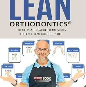 خرید و دانلود نسخه کامل کتاب Dr. Baxmann´s Lean Orthodontics® THE ULTIMATE PRACTICE BOOK SERIES FOR EXCELLENT ORTHODONTICS: CookBook Volume V (Dr. Baxmann´s LEAN ORTHODONTICS® – English Version)