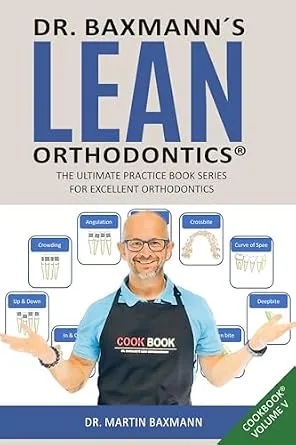 خرید و دانلود نسخه کامل کتاب Dr. Baxmann´s Lean Orthodontics® THE ULTIMATE PRACTICE BOOK SERIES FOR EXCELLENT ORTHODONTICS: CookBook Volume V (Dr. Baxmann´s LEAN ORTHODONTICS® – English Version)_6a67236458ea5.jpeg خرید و دانلود نسخه کامل کتاب Dr. Baxmann´s Lean Orthodontics® THE ULTIMATE PRACTICE BOOK SERIES FOR EXCELLENT ORTHODONTICS: CookBook Volume V (Dr. Baxmann´s LEAN ORTHODONTICS® – English Version)