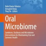 خرید و دانلود نسخه کامل کتاب Oral Microbiome: Symbiosis, Dysbiosis and Microbiome Interventions for Maintaining Oral and Systemic Health (Advances in Experimental Medicine and Biology Book 1472)