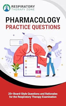 خرید و دانلود نسخه کامل کتاب Pharmacology Practice Questions: 25+ Board-Style Questions and Rationales for the Respiratory Therapy Examination_6a6e54ca67d9f.webp خرید و دانلود نسخه کامل کتاب Pharmacology Practice Questions: 25+ Board-Style Questions and Rationales for the Respiratory Therapy Examination