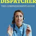 خرید و دانلود نسخه کامل کتاب Emergency Medical Dispatcher – The Comprehensive Guide: Mastering the Critical Skills for Life-Saving Communication