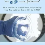 خرید و دانلود نسخه کامل کتاب SRNA BOOT CAMP: The Insider’s Guide to Conquering the Transition from RN to SRNA