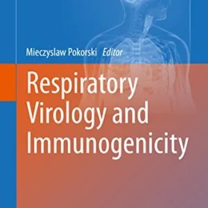 خرید و دانلود نسخه کامل کتاب Respiratory Virology and Immunogenicity (Advances in Experimental Medicine and Biology Book 836) 2015th Edition