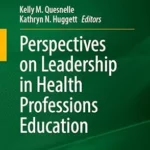 خرید و دانلود نسخه کامل کتاب Perspectives on Leadership in Health Professions Education (IAMSE Manuals)