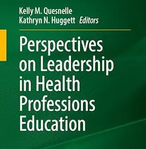 خرید و دانلود نسخه کامل کتاب Perspectives on Leadership in Health Professions Education (IAMSE Manuals)