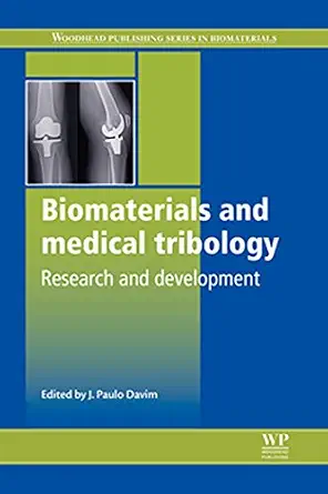 خرید و دانلود نسخه کامل کتاب Biomaterials and Medical Tribology: Research and Development (Woodhead Publishing Series in Biomaterials Book 65)_6a915d8768e5e.webp خرید و دانلود نسخه کامل کتاب Biomaterials and Medical Tribology: Research and Development (Woodhead Publishing Series in Biomaterials Book 65)