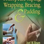 خرید و دانلود نسخه کامل کتاب Orthopedic Taping, Wrapping, Bracing, and Padding