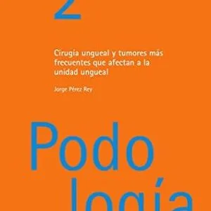 خرید و دانلود نسخه کامل کتاب Cirugía ungueal y tumores más frecuentes que afectan a la unidad ungueal (Spanish Edition)