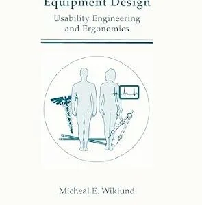 خرید و دانلود نسخه کامل کتاب زبان اصلی Medical Device and Equipment Design: Usability Engineering and Ergonomics PDF | دانلود کتاب خارجی