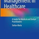 خرید و دانلود نسخه کامل کتاب Leadership and Management in Healthcare: A Guide for Medical and Dental Practitioners