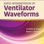 خرید و دانلود نسخه کامل کتاب Rapid Interpretation of Ventilator Waveforms 3rd Edition