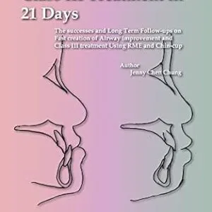 خرید و دانلود نسخه کامل کتاب New concept for Class III treatment in 21 Days: The successes and Long Term Follow-ups on Fast creation of Airway improvement and Class III treatment Using RME and Chin-cup