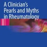 خرید و دانلود نسخه کامل کتاب A Clinician’s Pearls & Myths in Rheumatology 2009th Edition