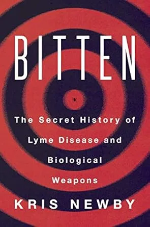 خرید و دانلود نسخه کامل کتاب Bitten: The Secret History of Lyme Disease and Biological Weapons_6a687cce54cd0.jpeg خرید و دانلود نسخه کامل کتاب Bitten: The Secret History of Lyme Disease and Biological Weapons