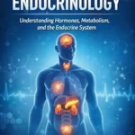 خرید و دانلود نسخه کامل کتاب INTRODUCTION TO ENDOCRINOLOGY: Understanding Hormones, Metabolism, and the Endocrine System